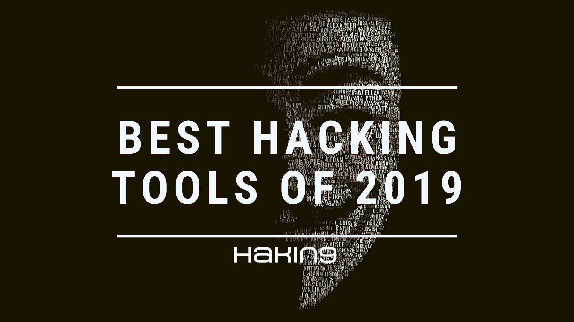 Top 10 Best Hacking Tools Of 2019
